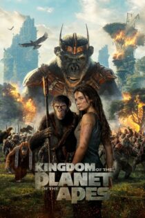 دانلود فیلم پادشاهی سیاره میمون ها Kingdom of the Planet of the Apes 2024