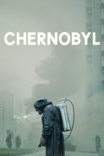 دانلود سریال چرنوبیل 2019 Chernobyl + دوبله فارسی