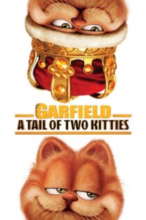 دانلود انیمیشن گارفیلد 2 Garfield: A Tail of Two Kitties 2006