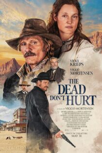 دانلود فیلم مرده ها صدمه نمی بینند The Dead Don’t Hurt 2023