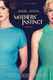 دانلود فیلم غریزه مادران Mothers’ Instinct 2024