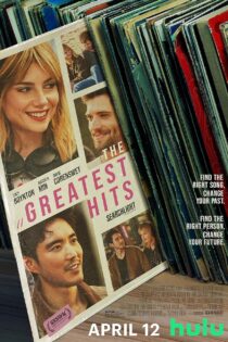 دانلود فیلم بهترین ها The Greatest Hits 2024 + زیرنویس فارسی