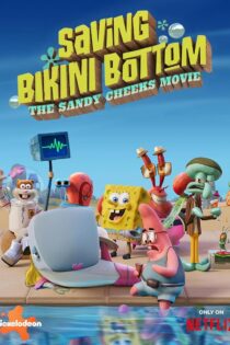 دانلود انیمیشن نجات بیکینی باتم: فیلم سندی چیکس Saving Bikini Bottom 2024