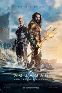 دانلود فیلم آکوامن و پادشاهی گمشده Aquaman and the Lost Kingdom 2023