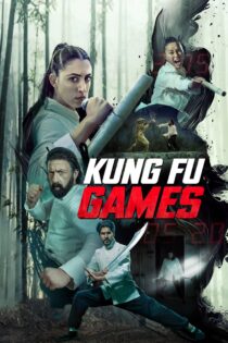 دانلود فیلم بازی های کونگ فو Kung Fu Games 2024 + زیرنویس فارسی